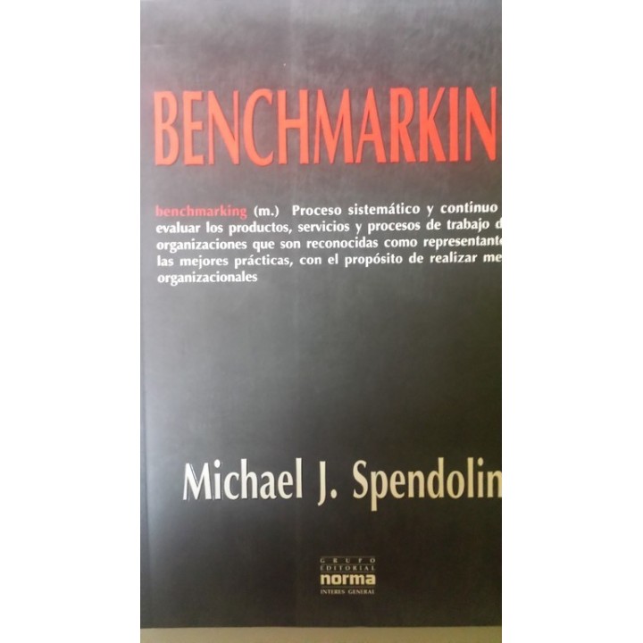 Benchmarking - Spendolini, Michael J.